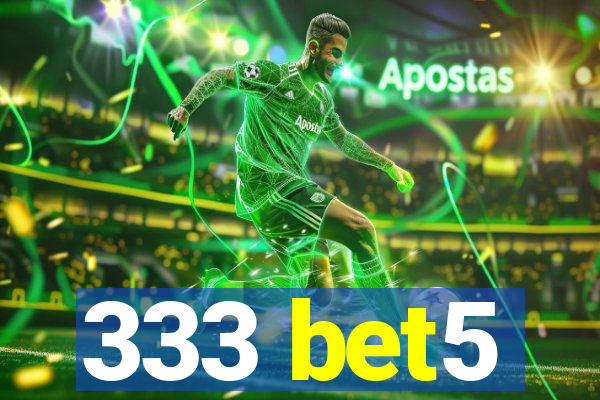 333 bet5